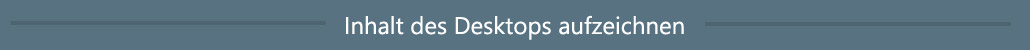 Desktop aufnehmen